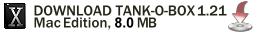 Download Tank-o-Box 1.21 (Mac Edition) Trial, 8Mb